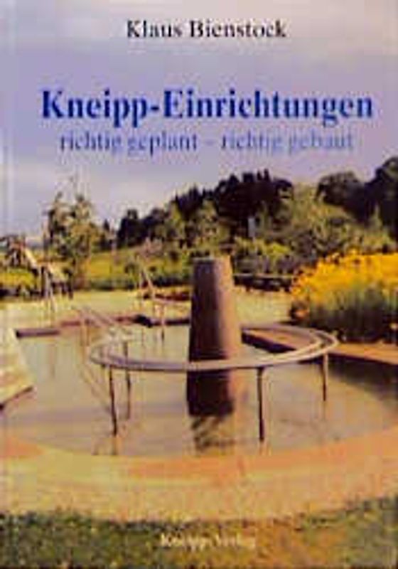 Kneipp-Einrichtungen richtig geplant - richtig gebaut