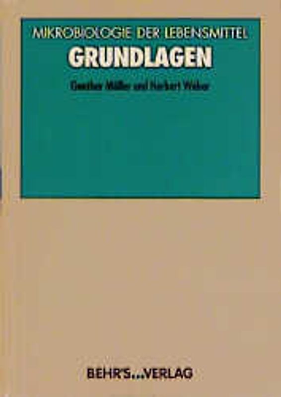 Mikrobiologie der Lebensmittel - Grundlagen