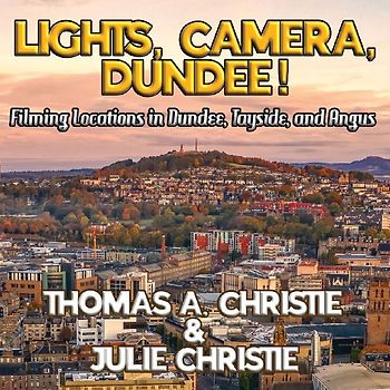 Lights, Camera, Dundee!