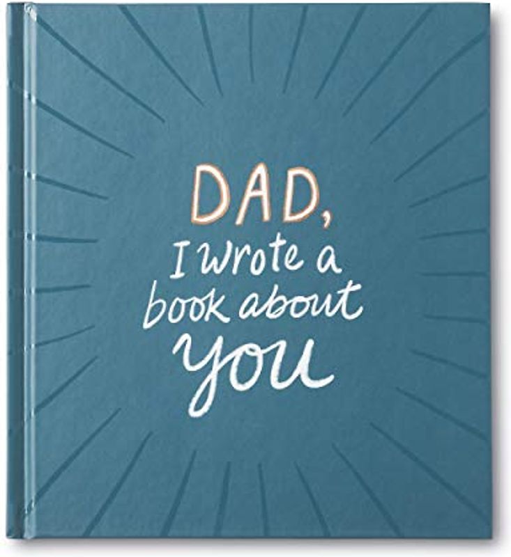 Dad, I Wrote a Book About You