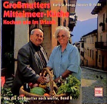 Grossmutters Mittelmeer-Küche