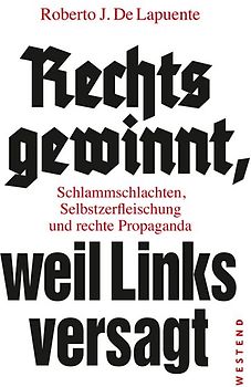 Rechts gewinnt, weil Links versagt