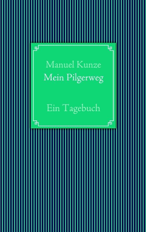 Mein Pilgerweg