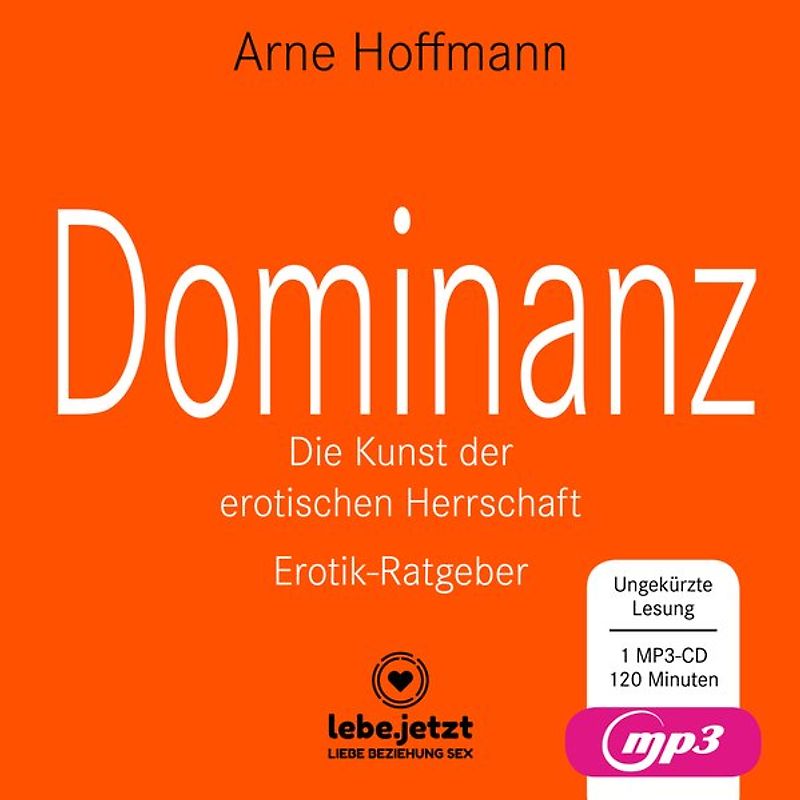Dominanz - Die Kunst der erotischen Herrschaft | Erotischer Hörbuch Ratgeber MP3CD