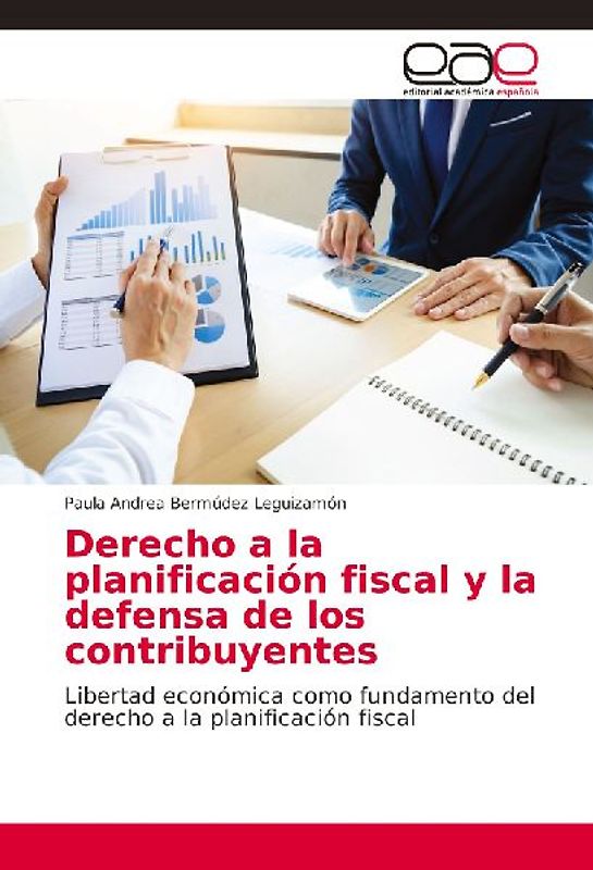 Derecho a la planificación fiscal y la defensa de los contribuyentes