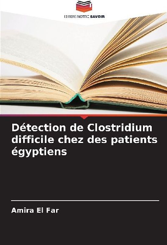 Détection de Clostridium difficile chez des patients égyptiens