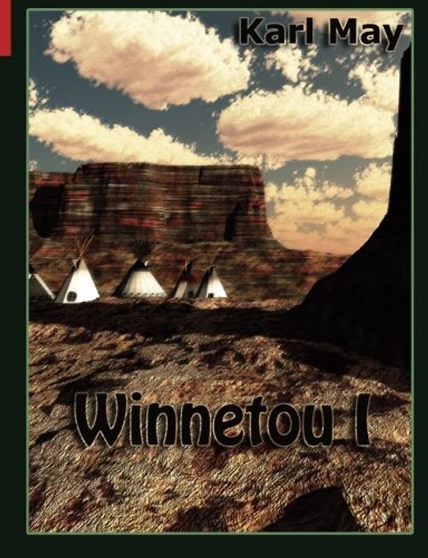 Winnetou I (Best of Karl May, Band 1)