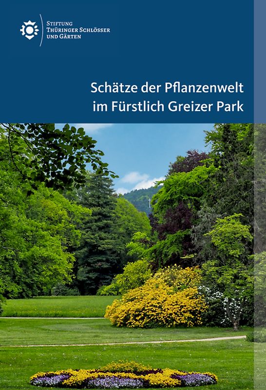 Schätze der Pflanzenwelt im Fürstlich Greizer Park