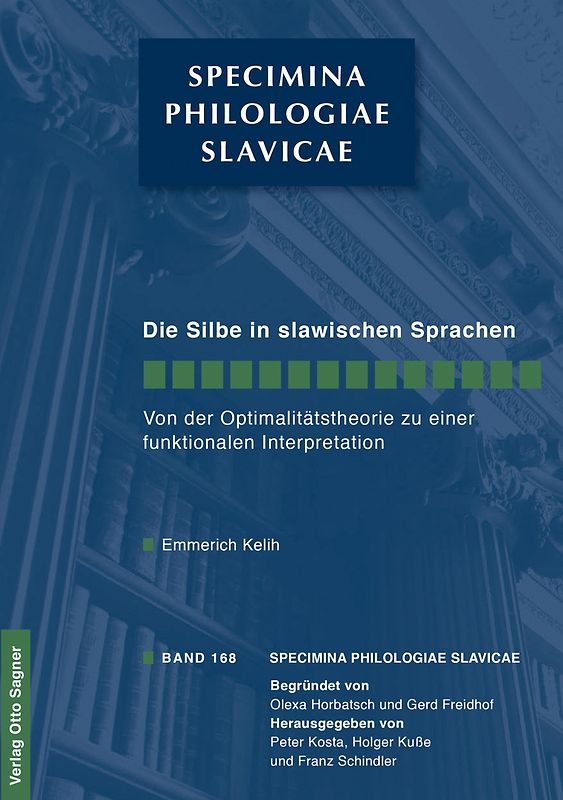 Die Silbe in den slawischen Sprachen. Von der Optimalitaetstheorie zu einer funktionalen Interpretation