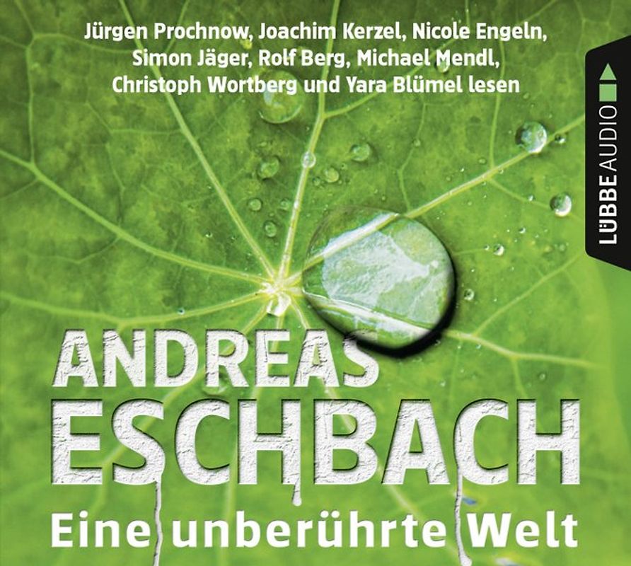 Eine unberührte Welt. Eschbach, Eine unberührte Welt. .