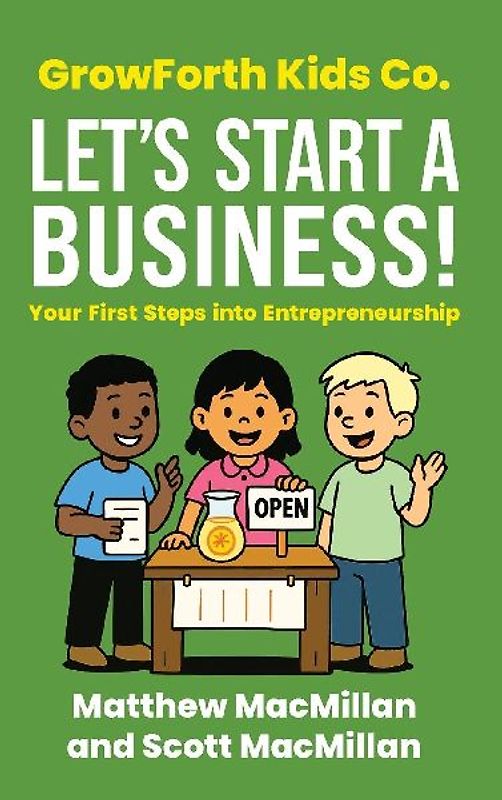 GrowForth Kids Co. Let's Start a Business!