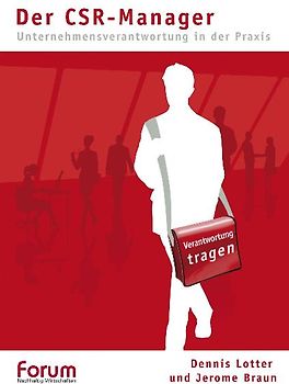 Der CSR-Manager – Unternehmensverantwortung in der Praxis