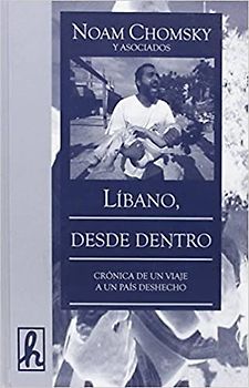 Líbano, desde dentro : crónica de un viaje deshecho