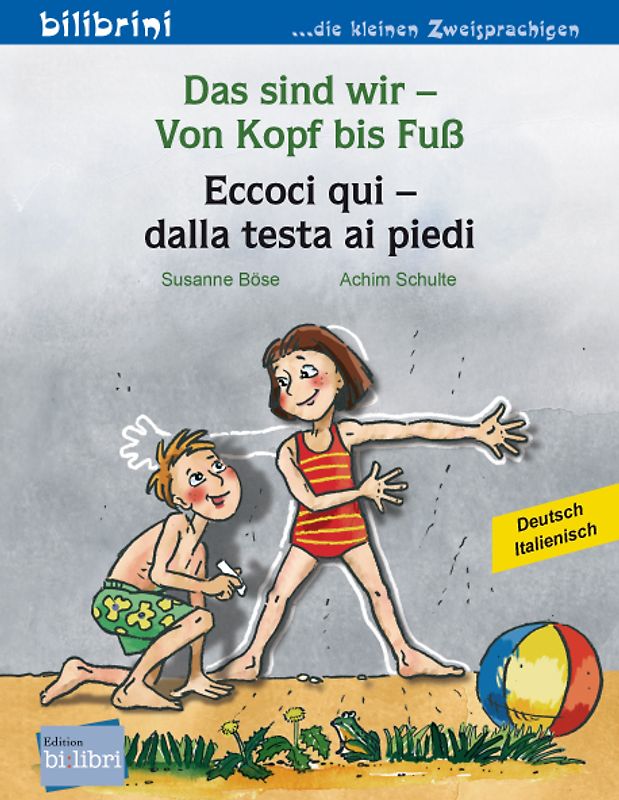 Das sind wir – Von Kopf bis Fuß (Deutsch-Italienisch)