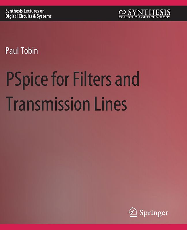PSpice for Filters and Transmission Lines
