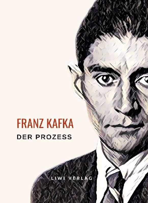 Franz Kafka: Der Prozess. Neuausgabe
