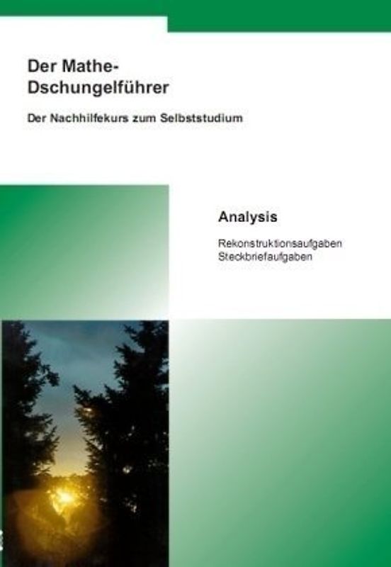 Der Mathe-Dschungelführer - Analysis