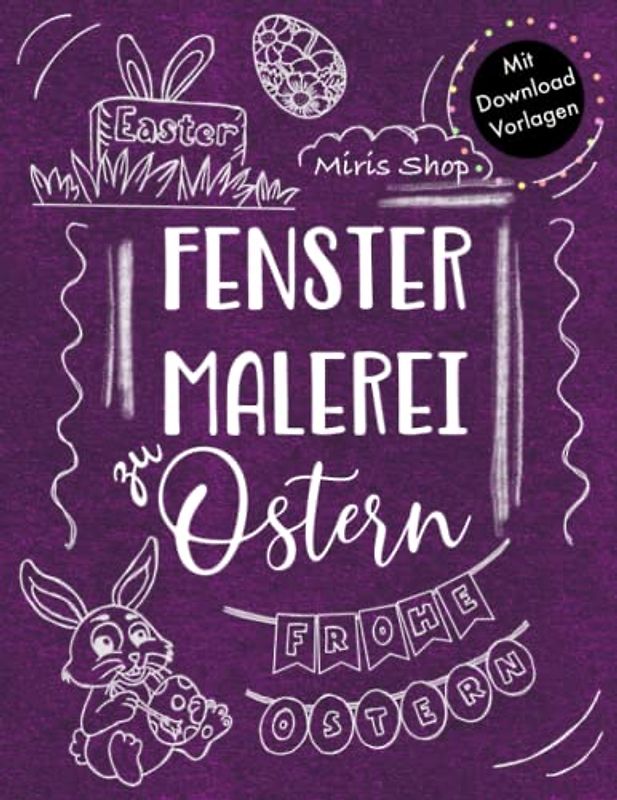 Fenstermalerei Ostern: XXL Vorlagen für Osterbilder zum bemalen von Fenstern im Frühling mit Kreidestiften.