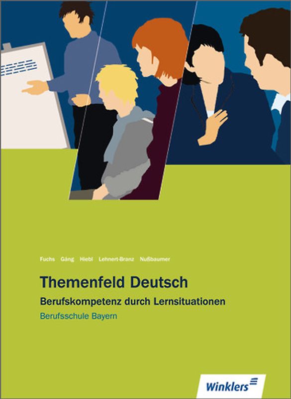 Themenfeld Deutsch / Themenfeld Deutsch - Ausgabe für Berufsschulen in Bayern