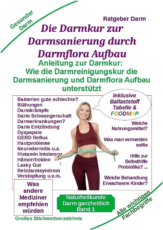 Darmsanierung durch Darmflora Aufbau: Tipps und Anleitung zur Darmkur der Alternativmedizin bei schwerer Krankheit