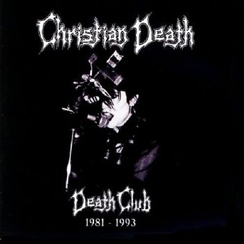 Christian Death - Death Club Incl.(CD+Dvd)