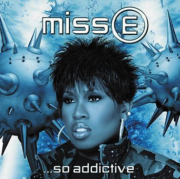 Missy Elliott - Miss E ...So Addictive (Dirty Version)
