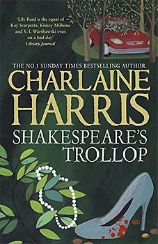 Shakespeare's Trollop: A Lily Bard Mystery