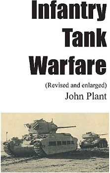 Infantry Tank Warfare (revised and enlarged)