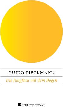 Die Jungfrau mit dem Bogen