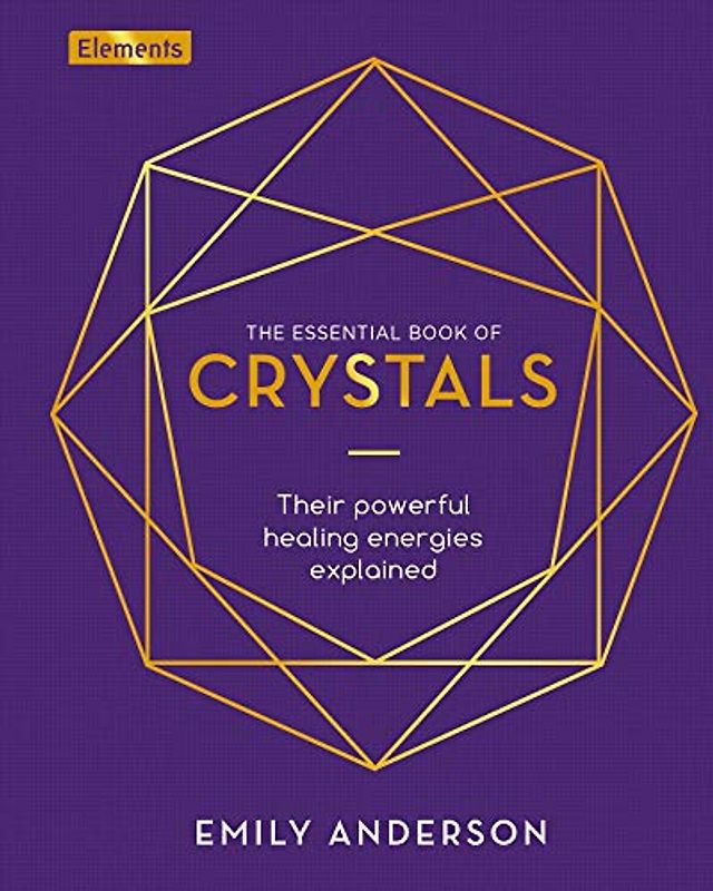 The Essential Book of Crystals
