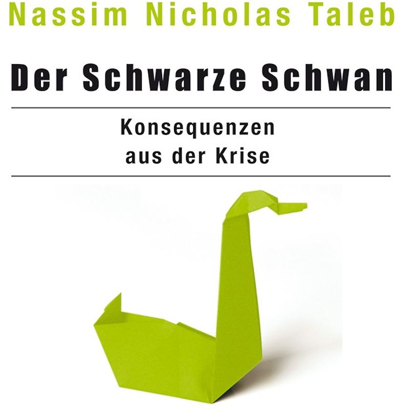 Der Schwarze Schwan - Konsequenzen aus der Krise