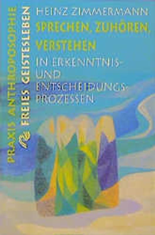 Sprechen, Zuhören, Verstehen