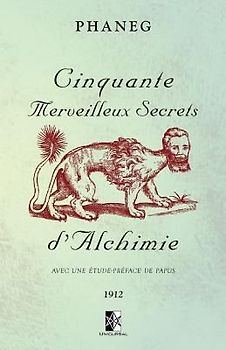 Cinquante Merveilleux Secrets d'Alchimie