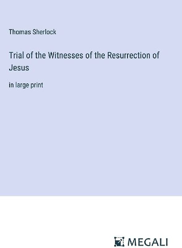 Trial of the Witnesses of the Resurrection of Jesus