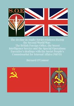 The Decline in Anglo-Soviet Relations during the Second World War