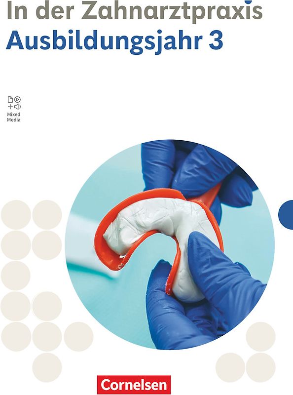 Zahnmedizinische Fachangestellte - Ausgabe 2023 - 3. Ausbildungsjahr