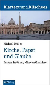 Kirche, Papst und Glaube