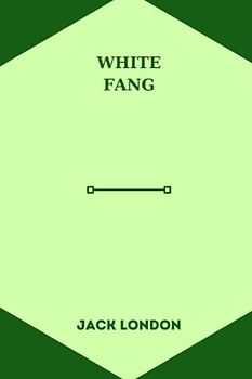 White Fang by jack london