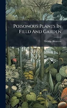 Poisonous Plants In Field And Garden