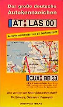 Der grosse Autokennzeichen-Atlas. Alle deutschen Autokennzeichen und was dahinter steckt