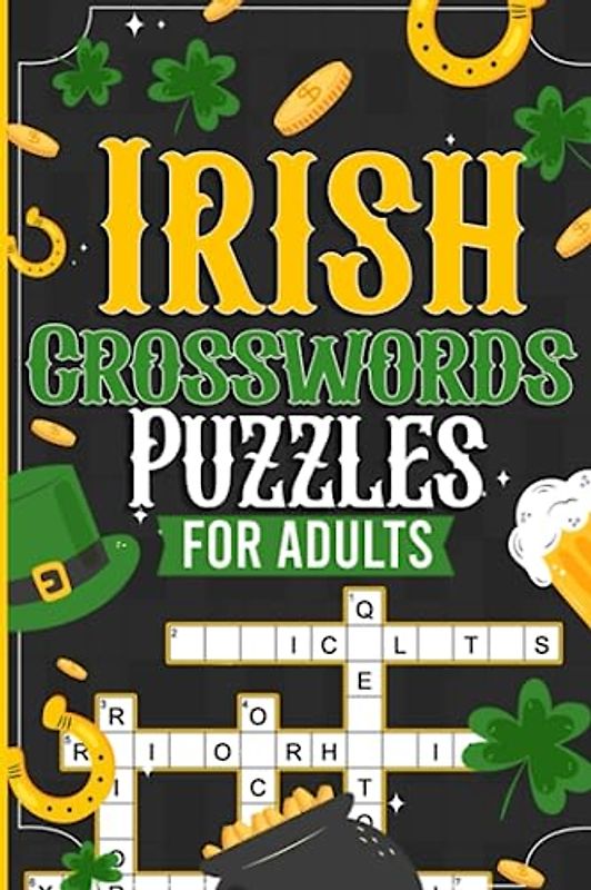 Irish Crossword Puzzle Book for Adults and Seniors:: History, Geography, Culture, and Traditions of Ireland