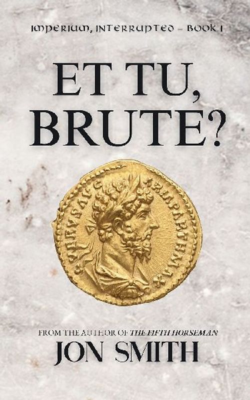 Et Tu, Brute
