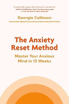 The Anxiety Reset Method