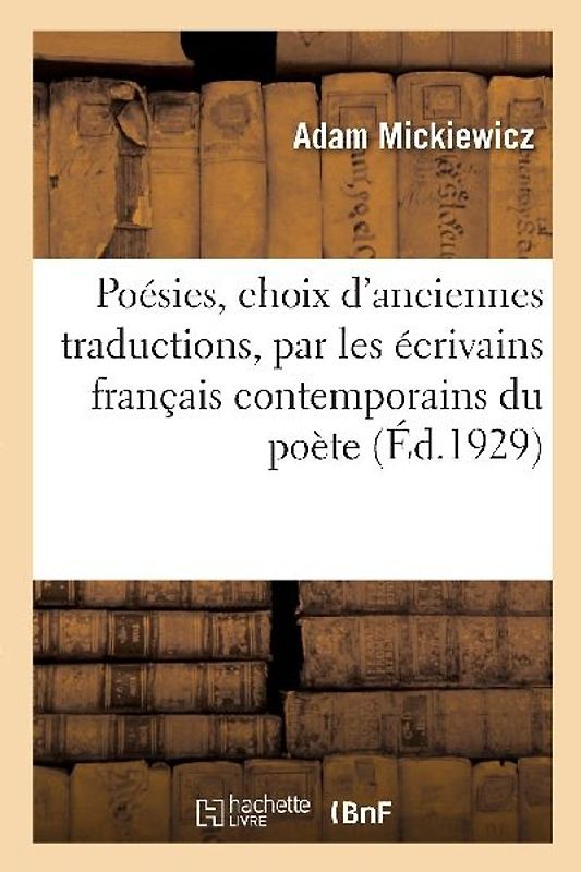 Poésies, Choix Des Plus Anciennes Traductions