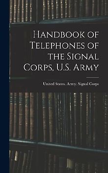 Handbook of Telephones of the Signal Corps, U.S. Army