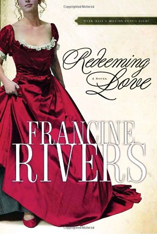 Redeeming Love - Francine Rivers