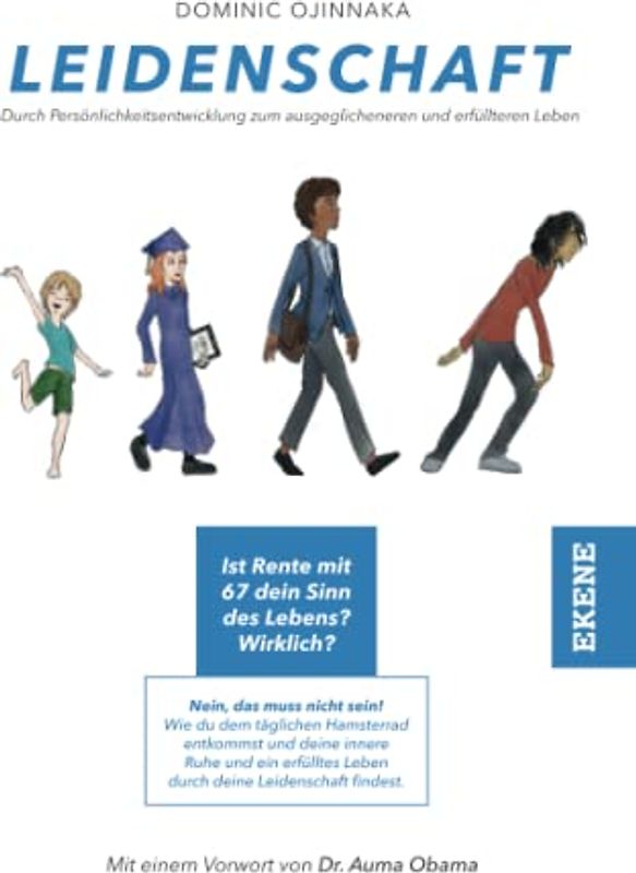 Leidenschaft: Durch Persönlichkeitsentwicklung zum ausgeglichenen und erfüllteren Leben