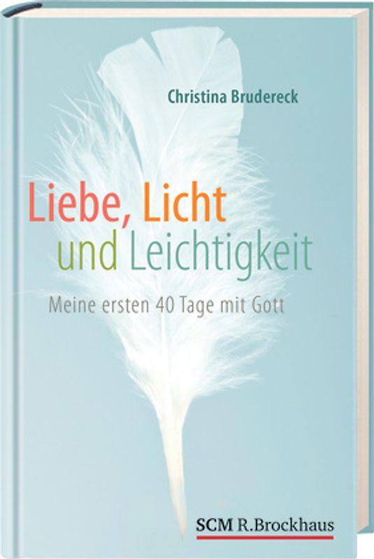 Liebe, Licht und Leichtigkeit