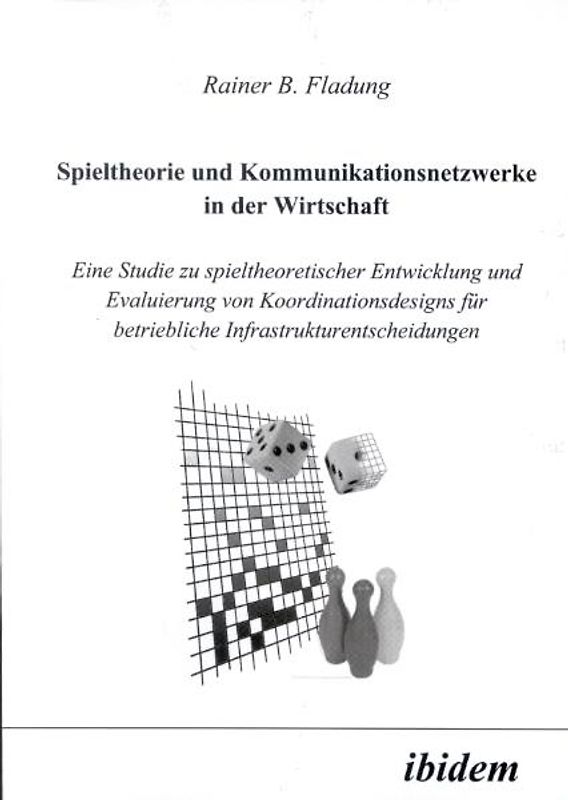Spieltheorie und Kommunikationsnetzwerke in der Wirtschaft