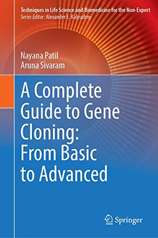A Complete Guide to Gene Cloning: From Basic to Advanced